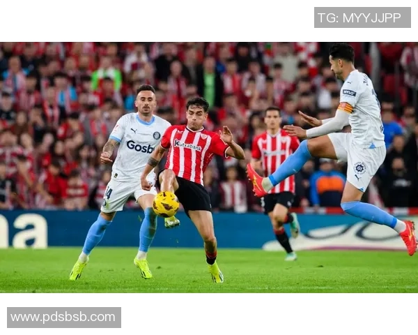 赫罗纳与毕尔巴鄂竞技精彩对决直播全程回顾与分析 赫罗纳与毕尔巴鄂竞技精彩对决直播全程回顾与分析