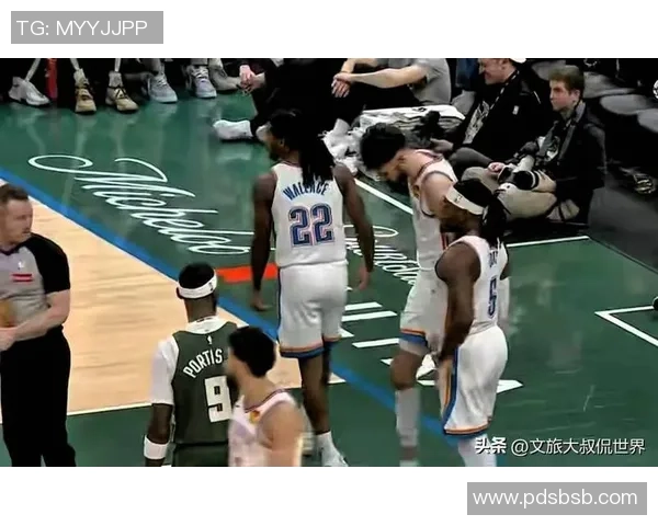 雷霆与雄鹿激战正酣NBA直播精彩瞬间回顾与分析