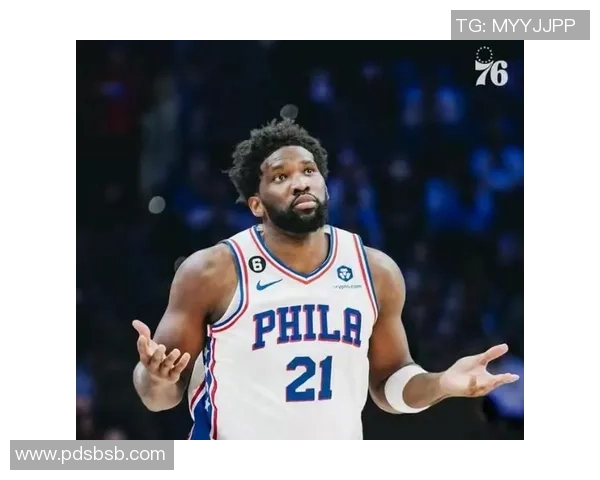 乔尔恩比德的篮球传奇之路与未来展望解析 乔尔恩比德的篮球传奇之路与未来展望解析